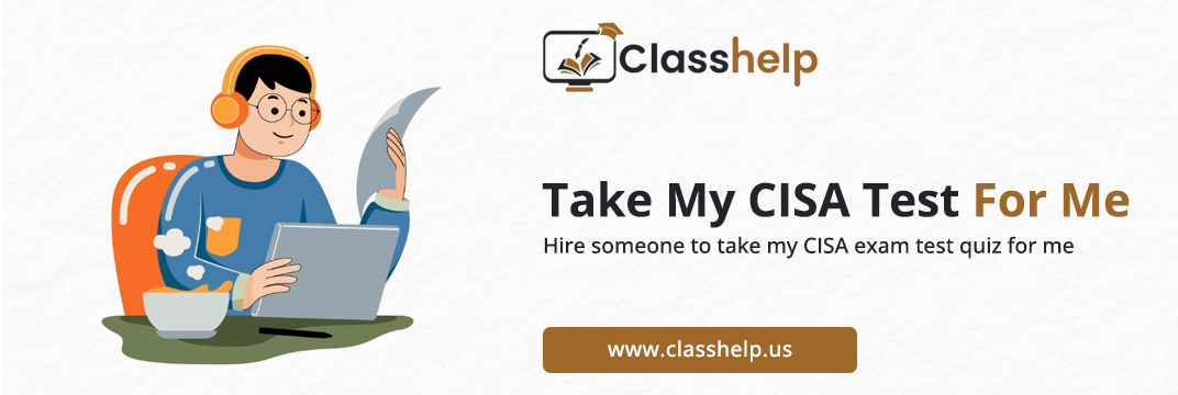 Take My CISA Test For Me