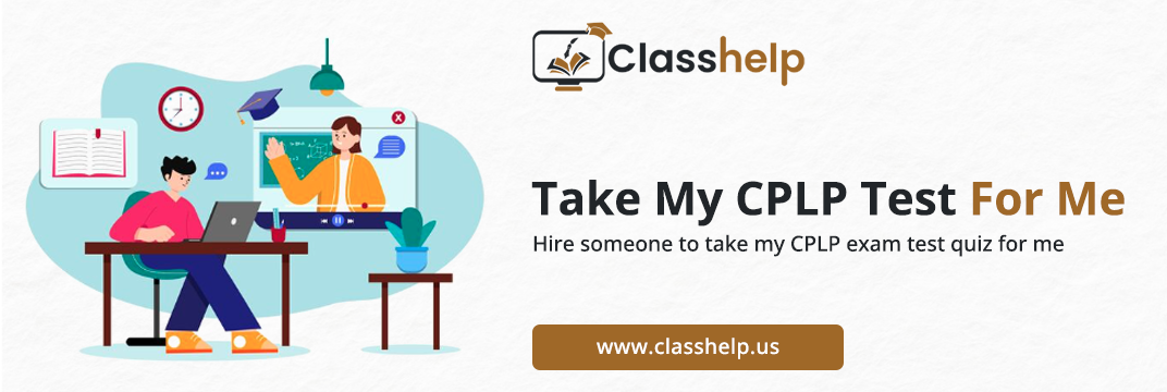 Take My CPLP Test For Me