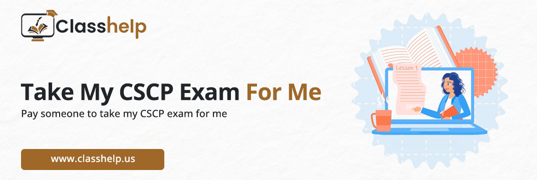 Take My CSCP Exam For Me