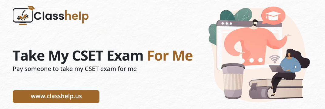 Take My CSET Exam For Me