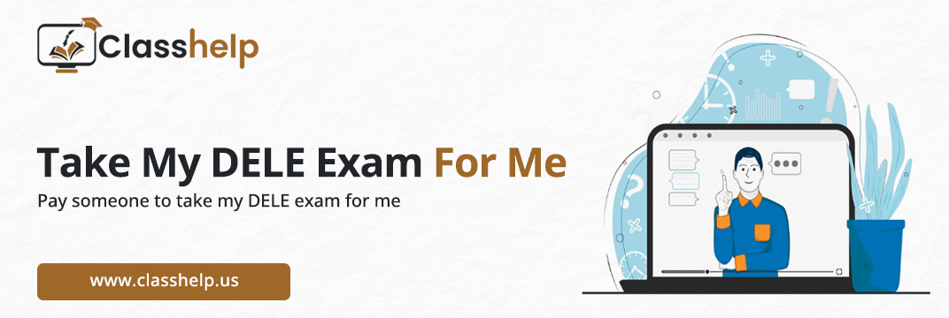 Take My DELE Exam For Me