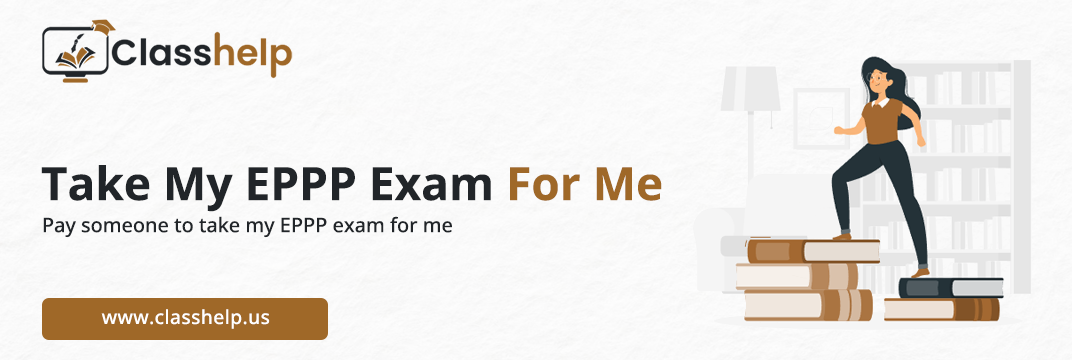 Take My EPPP Exam For Me