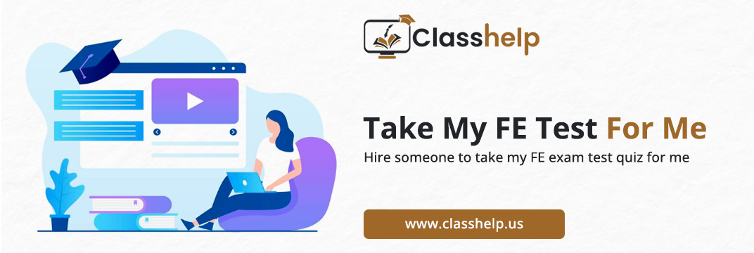 Take My FE Test For Me