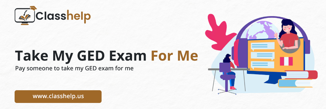 Take My GED Exam For Me