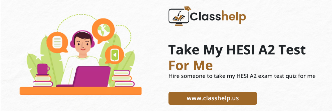 Take My HESI A2 Test For Me