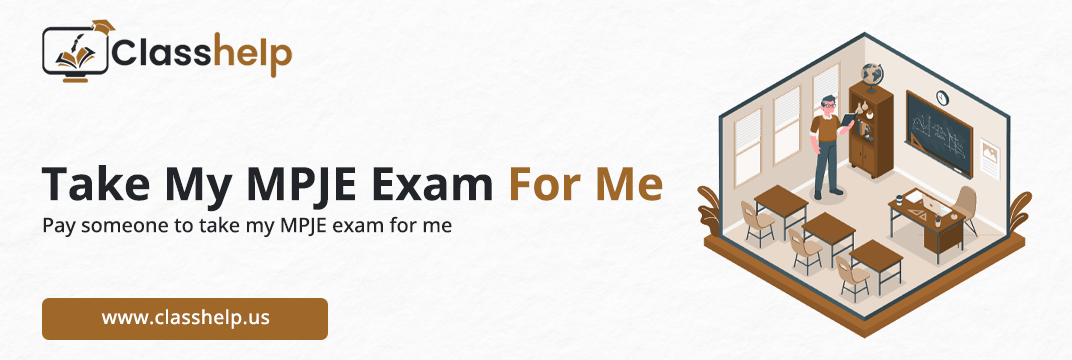 Take My MPJE Exam For Me
