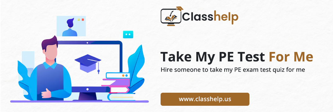 Take My PE Test For Me