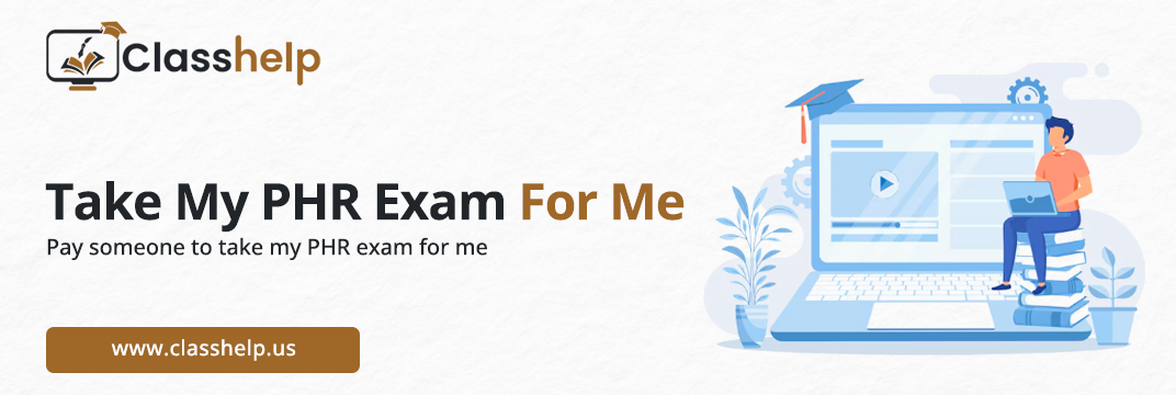 Take My PHR Exam For Me
