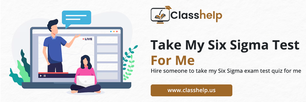 Take My Six Sigma Test For Me