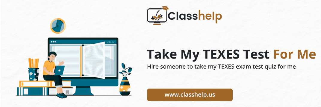 Take My TEXES Test For Me